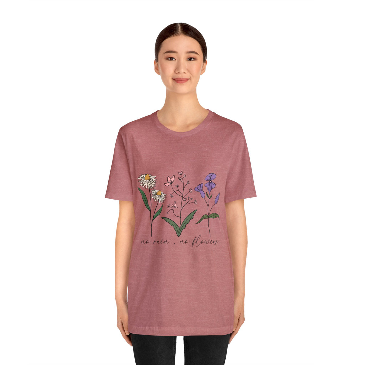 No Rain No Flowers Unisex Jersey Short Sleeve Tee