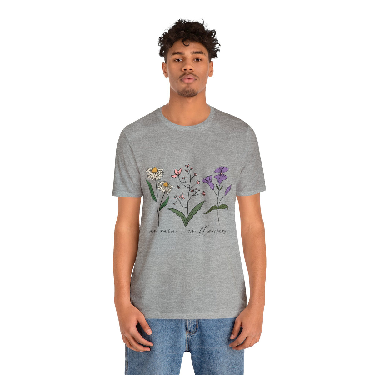 No Rain No Flowers Unisex Jersey Short Sleeve Tee